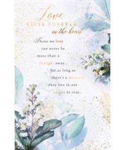 Love Lives Forever In My Heart Card