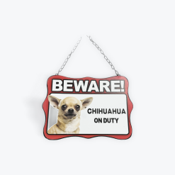 Beware Chihuahua Sign