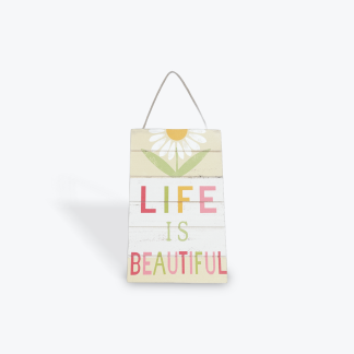 Life Is Beautiful Hanging Sign