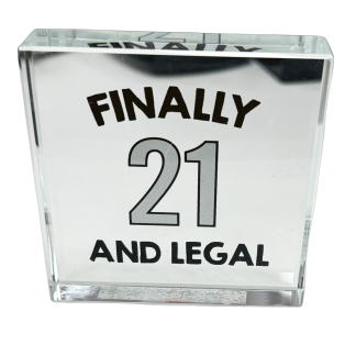 Finally 21 and Legal Glass Plaque