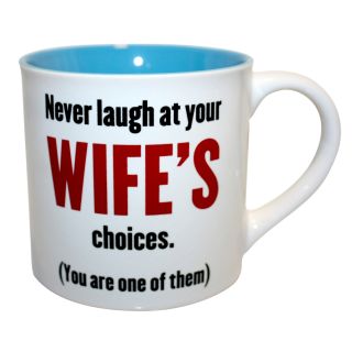 Never Laugh At Wife's Mug