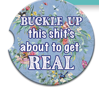 Car Coaster Buckle Up.