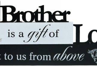 A Brothers Is A Gift Of Love Sent To Us From Above