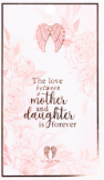 Mother And Daughters Love Is Forever Pin Card