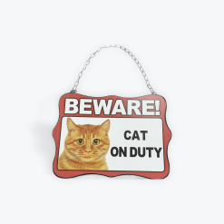 Beware Cat on Duty Sign