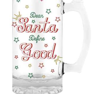 Christmas Stein Dear Santa Define Good