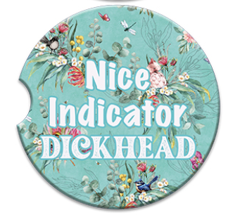 Car Coaster Nice Indicator