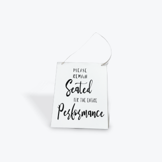 Please Remain Seated  Hanging Sign
