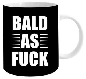 Bald As F**K