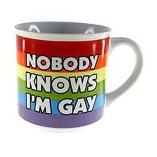 Novelty Mug Nobody Knows I Am Gay Mug