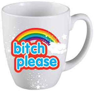 Novelty Mug Bitch Please