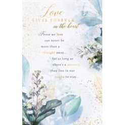 Love Lives Forever In My Heart Card