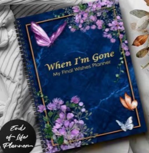 When Im Gone My Final Wishes Planner