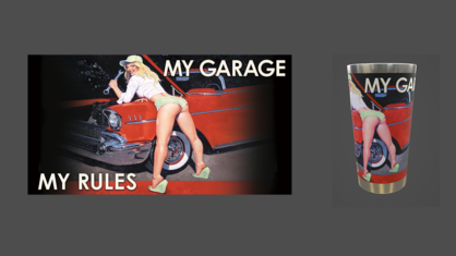 My Garage My Rules Stainless Steel Tumbler 20 Oz